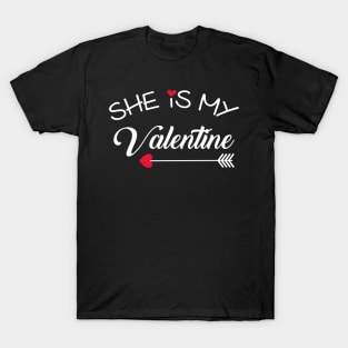 She is my Valentine T-Shirt